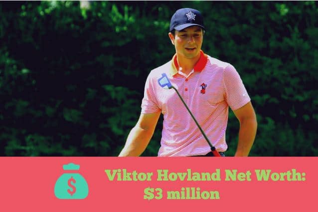 Viktor Hovland Net Worth How Rich Is The Norwegian Golfer